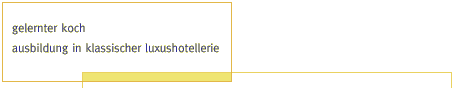 gelernter koch, ausbildung in klassischer luxushotellerie